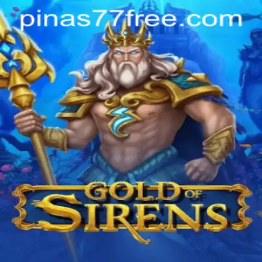 Exploring the Enchanting World of GoldofSirens: Unveiling the Thrills with Pinas77 Free