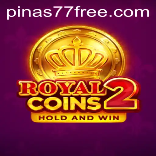 Exploring the Thrills of RoyalCoins2 and the Pinas77 Free Offer